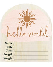 Load image into Gallery viewer, Hello World Pink Sun Wooden Arch Birth Disc
